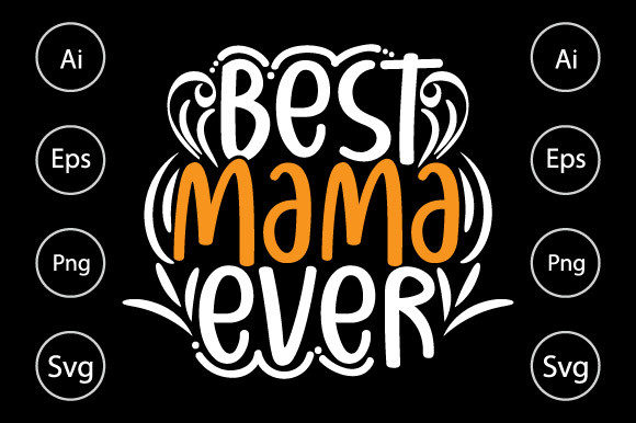 Download Best Mama Ever, Birthday Gift for Mama - Gift for mama Collection