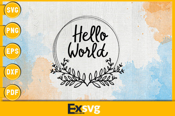 Download Hello World SVG, New Baby Svg - Baby Collection